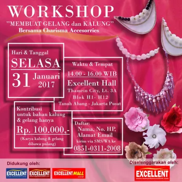 WORKSHOP “MEMBUAT KALUNG & GELANG” Bersama Charisma Accesorries<br>